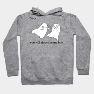 You will always be my boo Hoodie